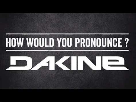 dakine pronunciation